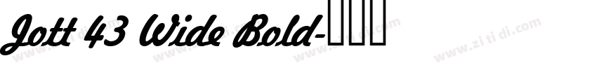 Jott 43 Wide Bold字体转换 Jott 43 Wide Bold字体转换